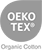 OEKO TEX - Organic Cotton